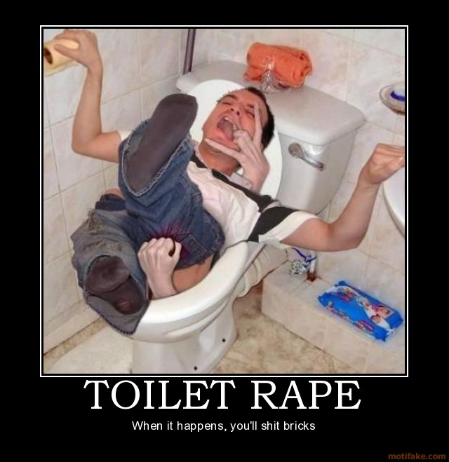 toilet-rape-rape-demotivational-poster-1214379753.jpg